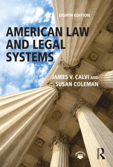 Susan Coleman, James V. Calvi - American Law and Legal Systems, E-bok