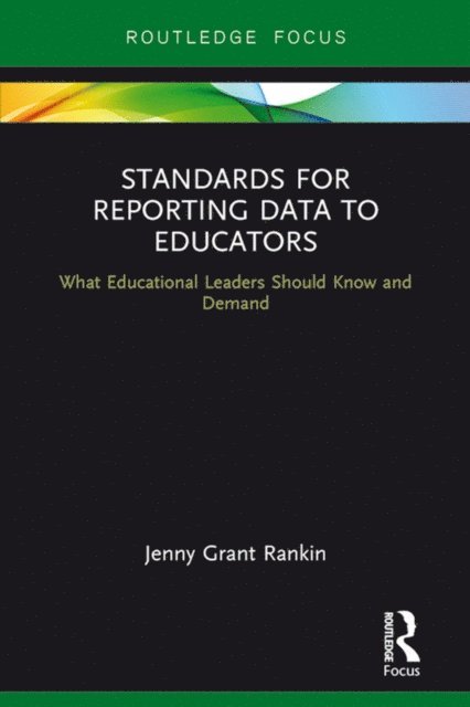 Jenny Grant Rankin - Standards for Reporting Data to Educators, E-bok