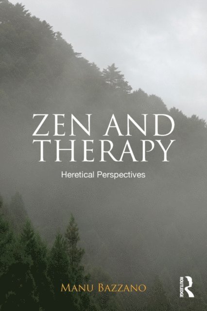 Manu Bazzano - Zen and Therapy, E-bok