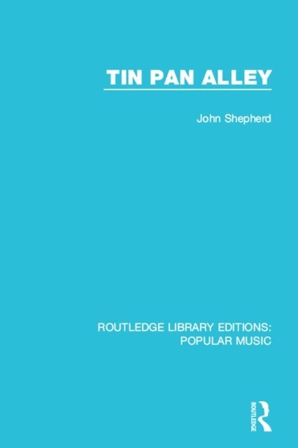 John Shepherd - Tin Pan Alley, E-bok