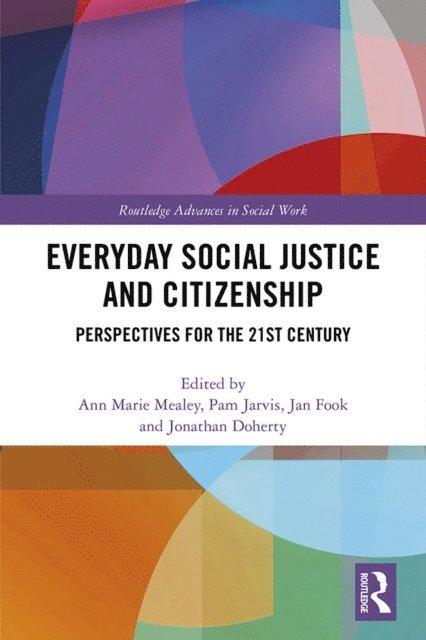 Jan Fook, Jonathan Doherty, Pam Jarvis, Ann Marie Mealey - Everyday Social Justice and Citizenship, E-bok