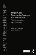 Target Cost Contracting Strategy in Construction