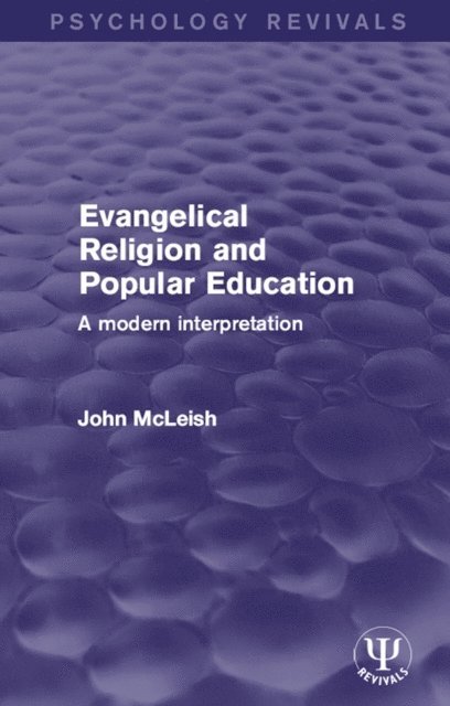 John McLeish - Evangelical Religion and Popular Education, E-bok