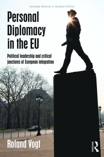 Roland Vogt - Personal Diplomacy in the EU, E-bok