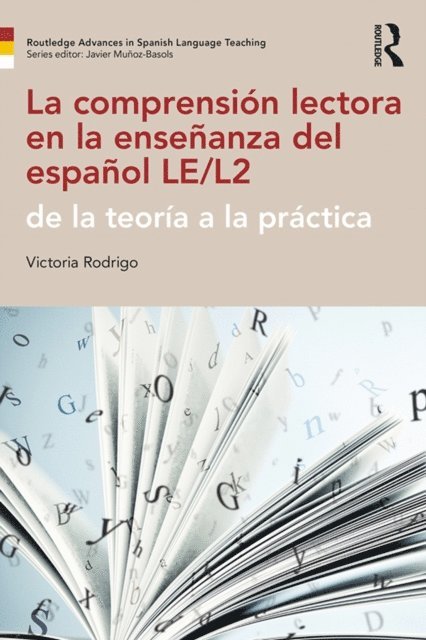 Victoria Rodrigo - comprension lectora en la ensenanza del espanol LE/L2, E-bok