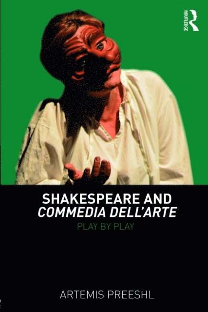 Artemis Preeshl - Shakespeare and Commedia dell'Arte, E-bok