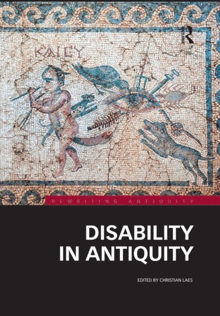 Christian Laes - Disability in Antiquity, E-bok