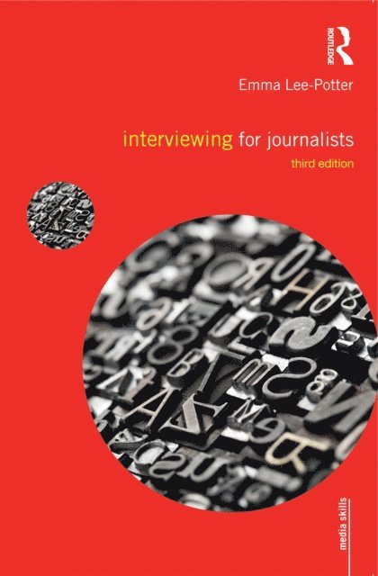 Emma Lee-Potter, Sally Adams - Interviewing for Journalists, E-bok