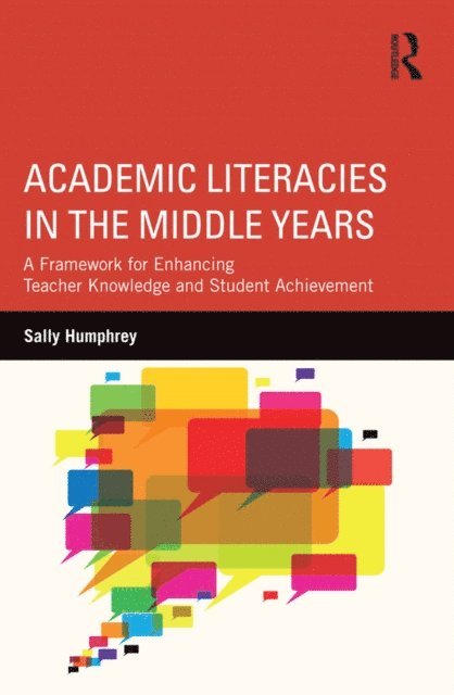 Sally Humphrey - Academic Literacies in the Middle Years, E-bok