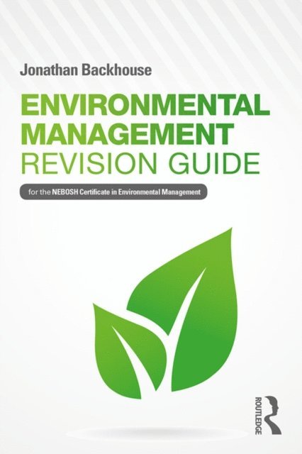 Jonathan Backhouse - Environmental Management Revision Guide, E-bok