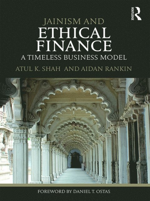 Aidan Rankin, Atul Shah - Jainism and Ethical Finance, E-bok