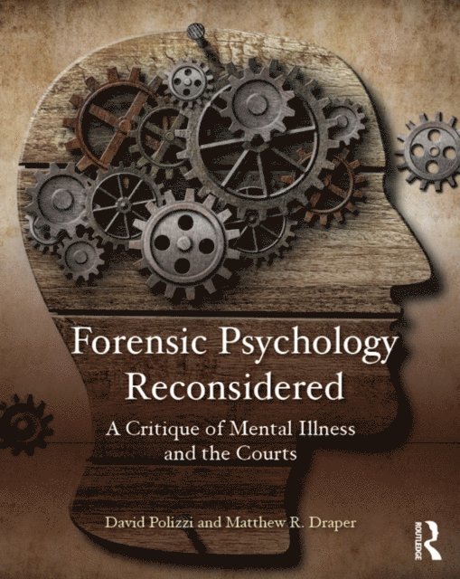 Matthew Draper, David Polizzi - Forensic Psychology Reconsidered, E-bok