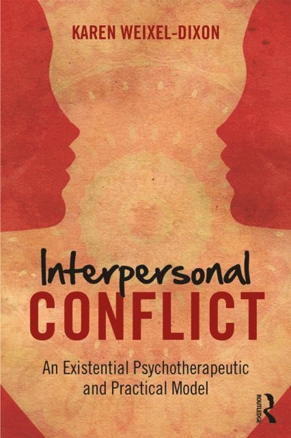 Karen Weixel Dixon - Interpersonal Conflict, E-bok