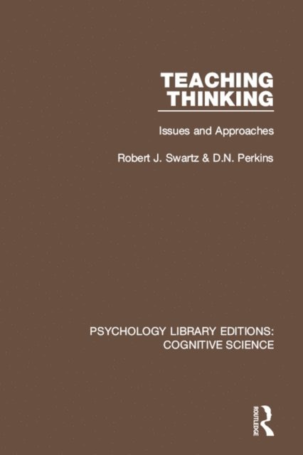 D.N. Perkins, Robert J. Swartz - Teaching Thinking, E-bok