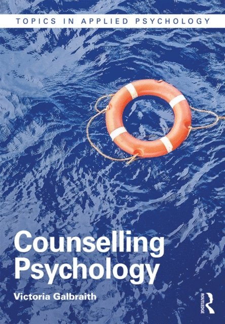 Victoria Galbraith - Counselling Psychology, E-bok