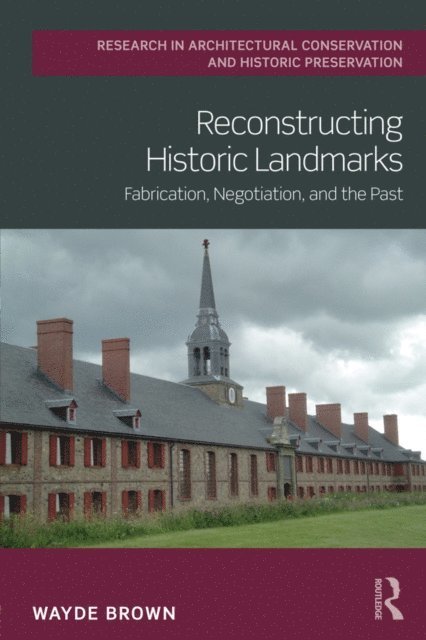 Wayde Brown - Reconstructing Historic Landmarks, E-bok