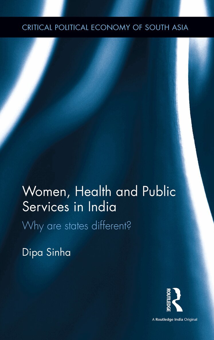 Dipa Sinha - Women, Health and Public Services in India, E-bok
