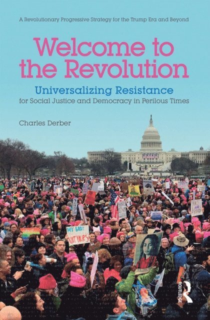 Charles Derber - Welcome to the Revolution, E-bok