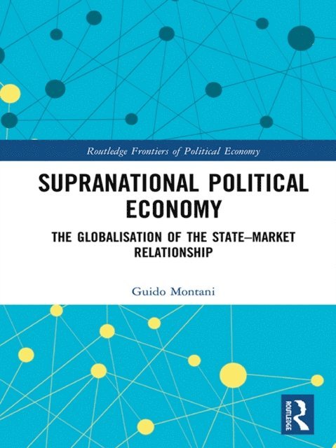 Guido Montani - Supranational Political Economy, E-bok