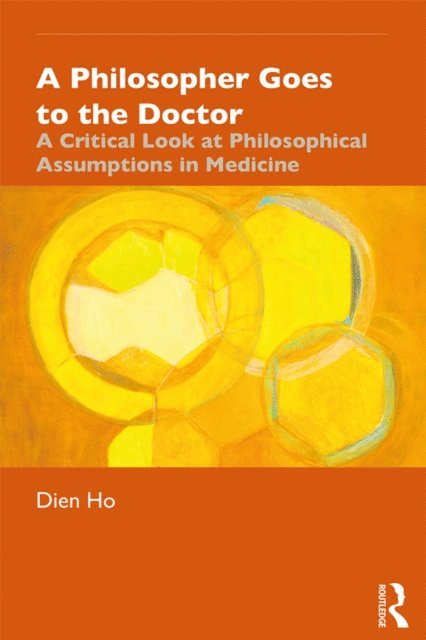 Dien Ho - Philosopher Goes to the Doctor, E-bok