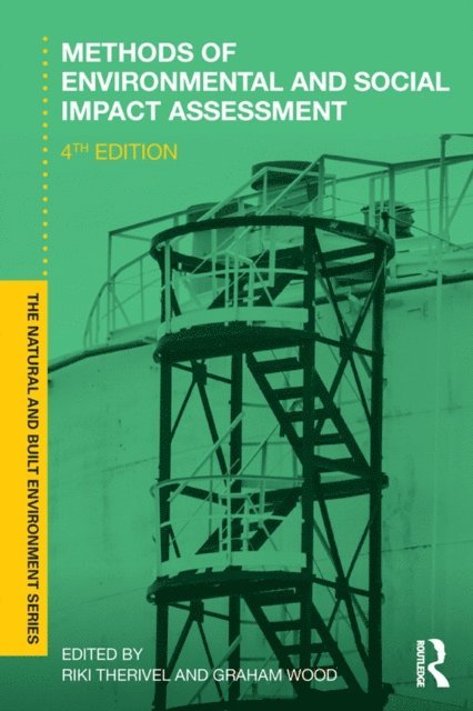 Graham Wood, Riki Therivel, Peter Morris - Methods of Environmental and Social Impact Assessment, E-bok