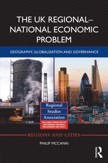Philip McCann - UK Regional-National Economic Problem, E-bok