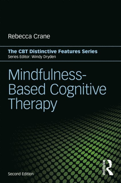 Rebecca Crane - Mindfulness-Based Cognitive Therapy, E-bok