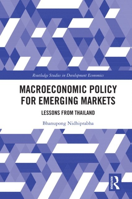 Bhanupong Nidhiprabha - Macroeconomic Policy for Emerging Markets, E-bok