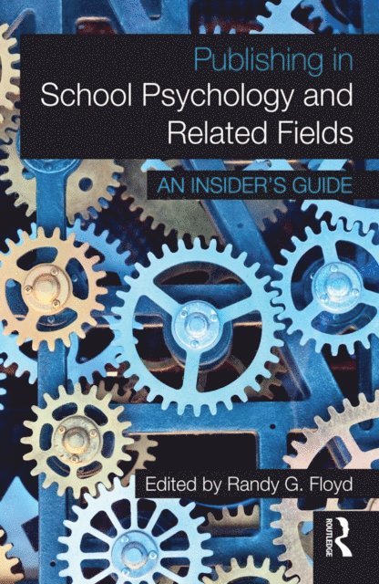 Randy G. Floyd - Publishing in School Psychology and Related Fields, E-bok