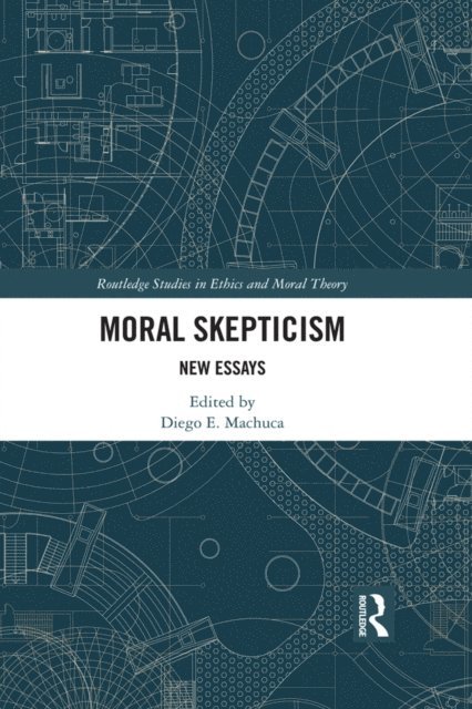 Diego E. Machuca - Moral Skepticism, E-bok