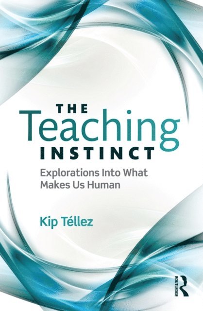 Kip Tellez - Teaching Instinct, E-bok