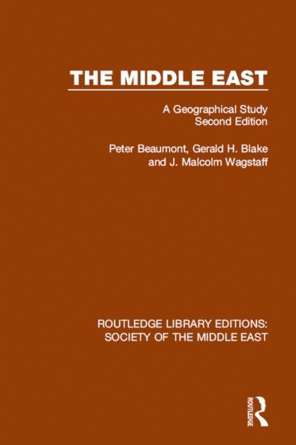 J. Malcolm Wagstaff, Gerald Blake, Peter Beaumont - Middle East, E-bok