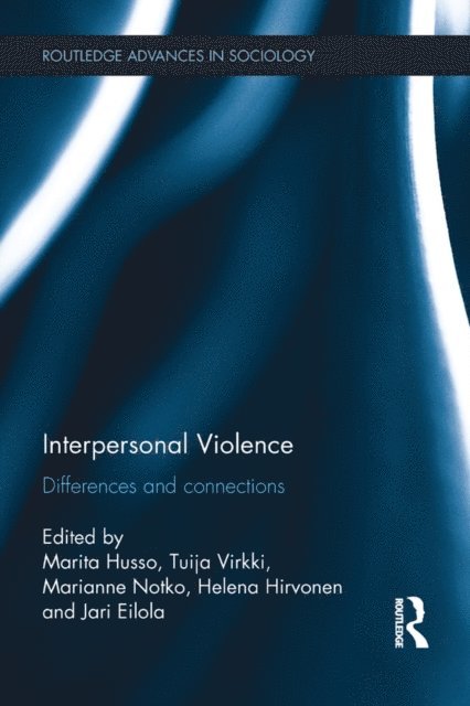Jari Eilola, Helena Hirvonen, Marianne Notko, Tuija Virkki, Marita Husso - Interpersonal Violence, E-bok