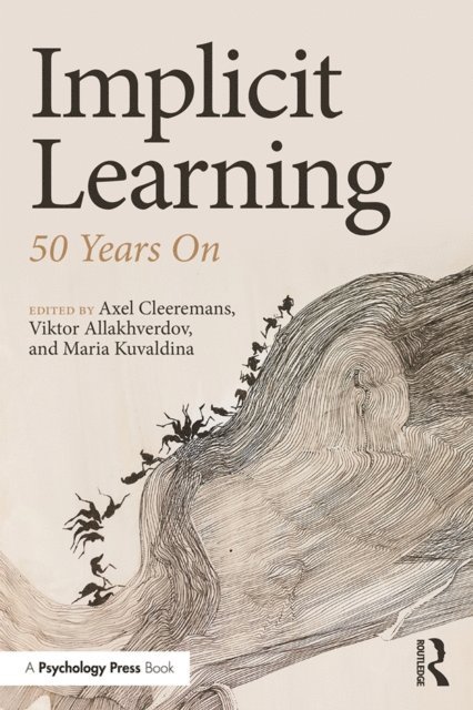 Maria Kuvaldina, Viktor Allakhverdov, Axel Cleeremans - Implicit Learning, E-bok