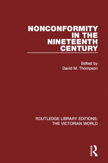 David M. Thompson - Nonconformity in the Nineteenth Century, E-bok