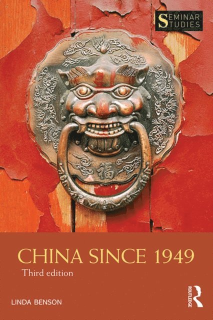Linda Benson - China Since 1949, E-bok
