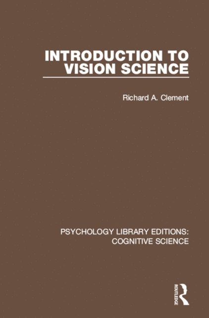 Richard A. Clement - Introduction to Vision Science, E-bok