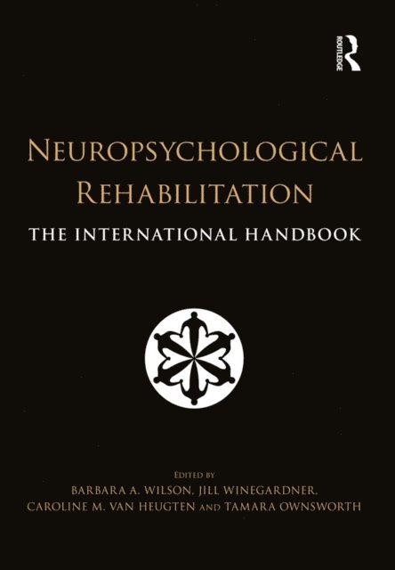 Tamara Ownsworth, Caroline van Heugten, Jill Winegardner, Barbara Wilson - Neuropsychological Rehabilitation, E-bok