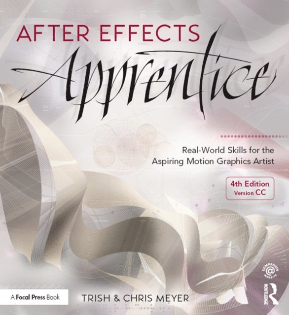 Trish Meyer, Chris Meyer - After Effects Apprentice, E-bok