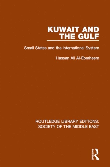 Hassan Ali Al-Ebraheem - Kuwait and the Gulf, E-bok