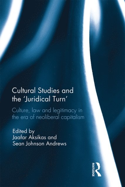Sean Andrews, Jaafar Aksikas - Cultural Studies and the 'Juridical Turn', E-bok