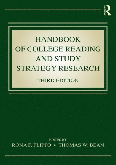 Thomas W. Bean, Rona F. Flippo - Handbook of College Reading and Study Strategy Research, E-bok