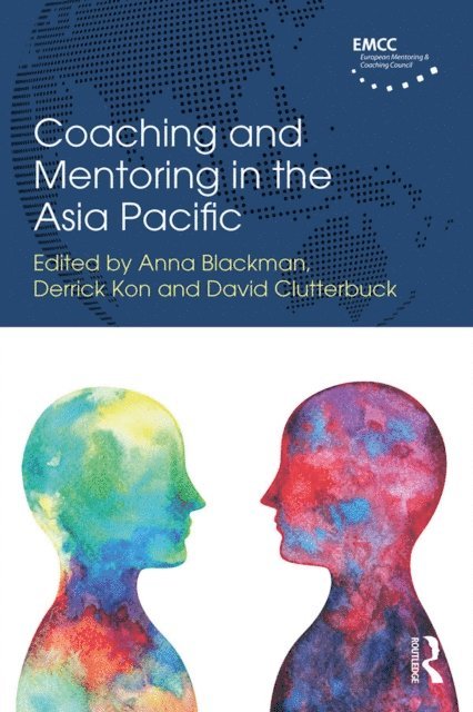 David Clutterbuck, Derrick Kon, Anna Blackman - Coaching and Mentoring in the Asia Pacific, E-bok