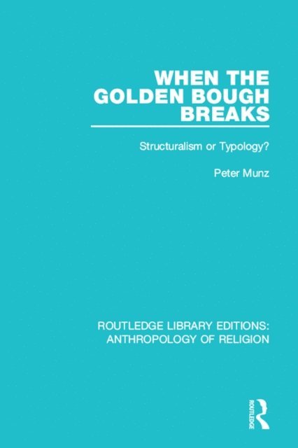 Peter Munz - When the Golden Bough Breaks, E-bok