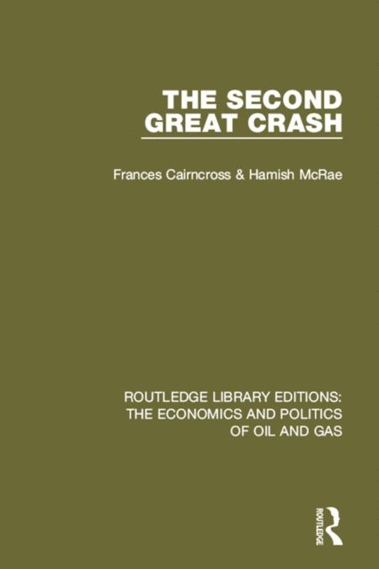 Hamish McRae, Frances Cairncross - Second Great Crash, E-bok