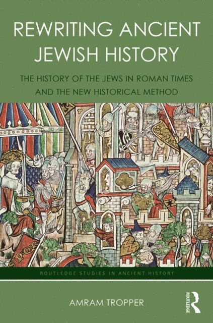 Amram Tropper - Rewriting Ancient Jewish History, E-bok