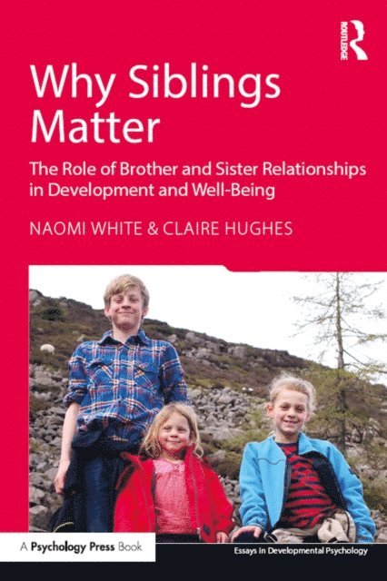 Claire Hughes, Naomi White - Why Siblings Matter, E-bok