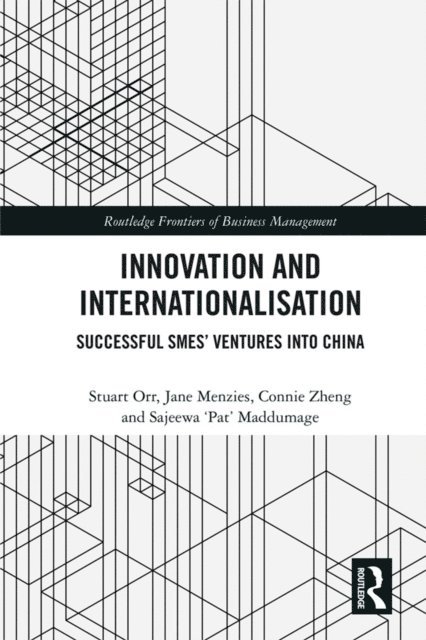 Sajeewa 'Pat' Maddumage, Connie Zheng, Jane Menzies, Stuart Orr - Innovation and Internationalisation, E-bok