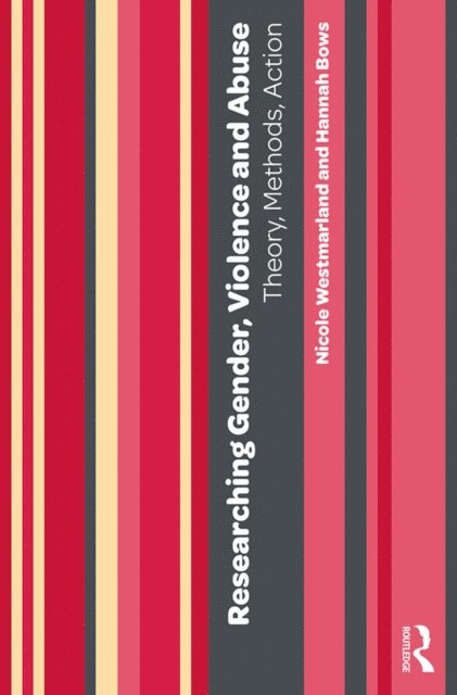 Hannah Bows, Nicole Westmarland - Researching Gender, Violence and Abuse, E-bok