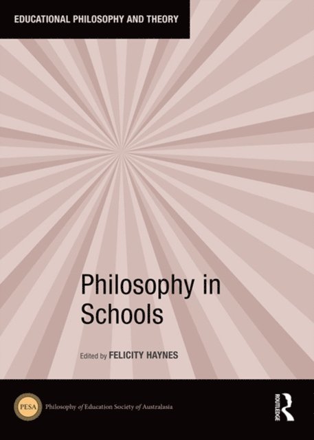 Felicity Haynes - Philosophy in Schools, E-bok